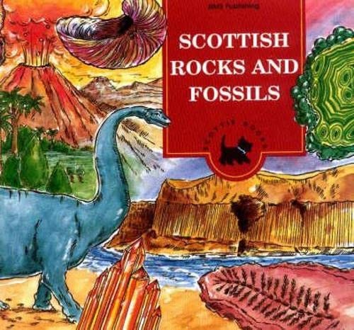 Scottish Rocks and Fossils (Scothe Books-Children's Activity Book Series)