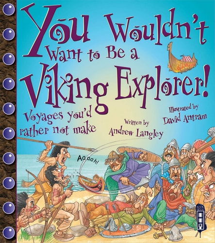 You Wouldn't Want to Be a Viking Explorer!