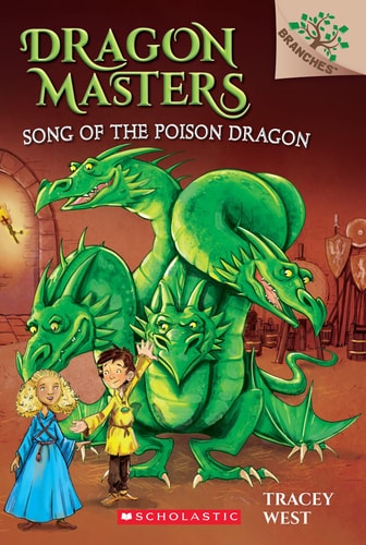 SONG OF THE POISON DRAGON: A BRANCHES BOOK (DRAGONMASTERS #5) [Paperback] [Jan 01, 2017] No Author
