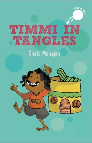 Timmi in Tangles [Paperback] [Sep 20, 2013] Shals Mahajan