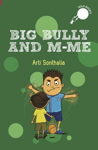 Big Bully and M-Me (hOle books)