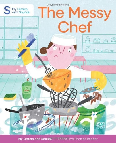 The Messy Chef: My Letters and Sounds Phase Five Phonics Reader, Green Book Band