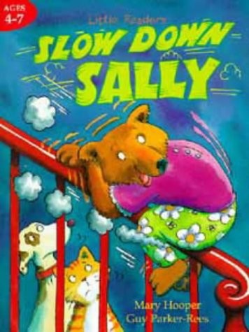 Slow Down Sally