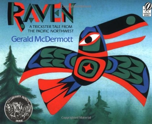 Raven: A Trickster Tale from the Pacific Northwest
