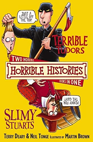 Terrible Tudors (Horrible Histories Collections)