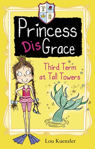 Third Term at Tall Towers (Princess Disgrace)