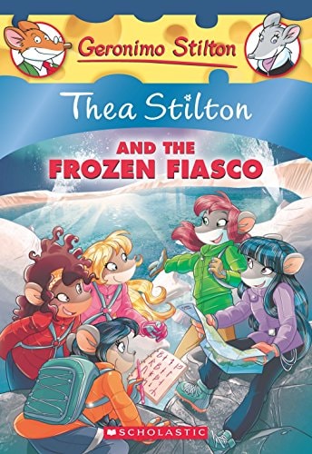 Thea Stilton and the Frozen Fiasco (Thea Stilton #25) [Paperback] [Jan 01, 2017] GERONIMO STILTON