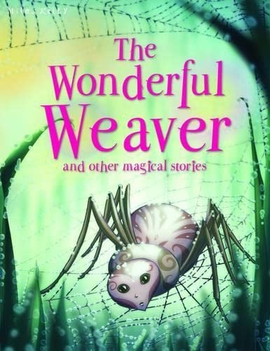 Wonderful Weaver and Other Stories