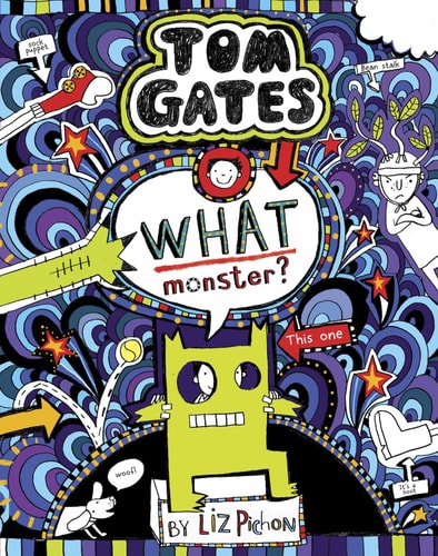 Tom Gates 15: What Monster