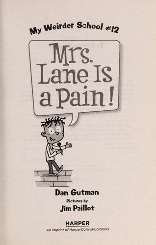 My Weirder School #12: Mrs. Lane Is a Pain!