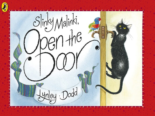 Slinky Malinki Open the Door (Hairy Maclary and Friends)