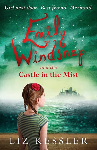 Emily Windsnap and the Castle in the Mist