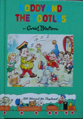 Noddy & the Tootles