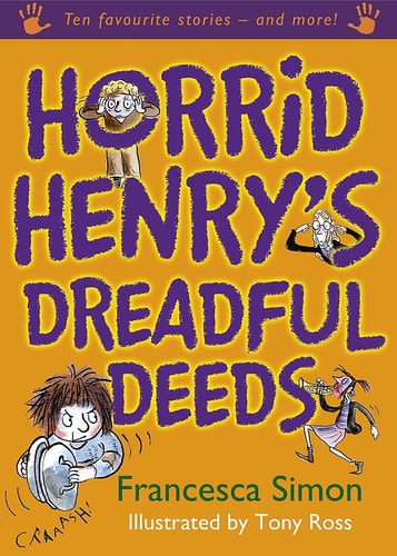 Horrid Henry's Dreadful Deeds