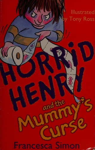 Horrid Henry and the mummy's curse