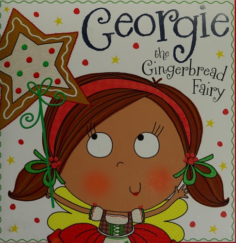 Georgie the Gingerbread Fairy: Fairy Story Books