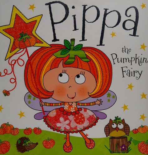 Pippa the Pumpkin Fairy: Fairy Story Books