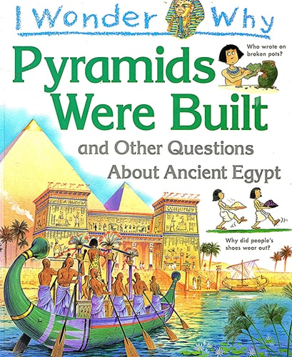 I Wonder Why Pyramids Were Built (I Wonder Why)