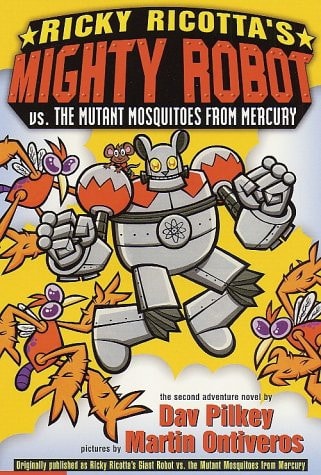 Ricky Ricotta's Mighty Robot Vs. the Mutant Mosquitoes from Mercury (Ricky Ricotta, No. 2)