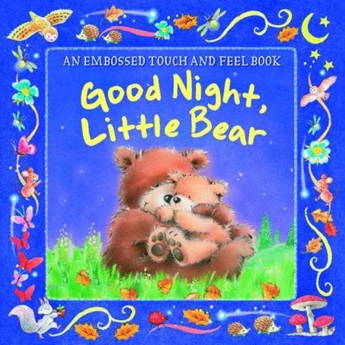 Good Night, Little Bear (Embossed Books)
