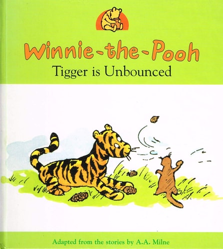TIGGER IS UNBOUNCED