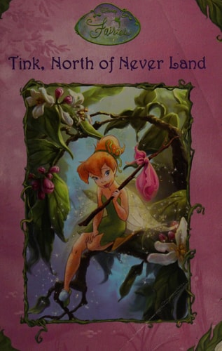 Tink, North of Never Land (Disney Fairies) (A Stepping Stone Book(TM))