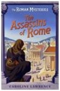 THE ROMAN MYSTERIES - THE ASSASSINS OF ROME