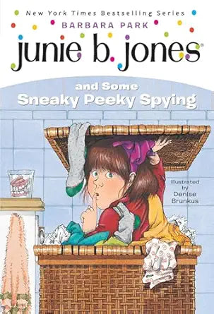 Junie B. Jones and Some Sneaky Peeky Spying