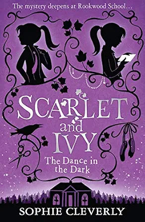Scarlett and Ivy: The Dance in the Dark (Book 3)