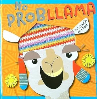 No Prob llama Touch and Feel Book