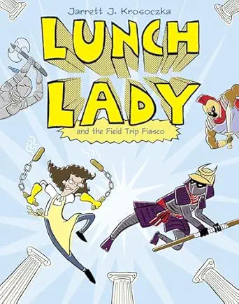 Lunch Lady and the Field Trip Fiasco: Lunch L