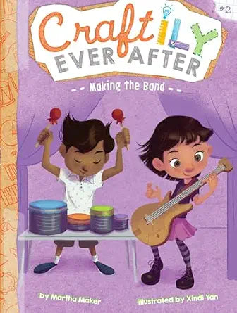 Making The Band: Volume 2 (Craftily Ever After)