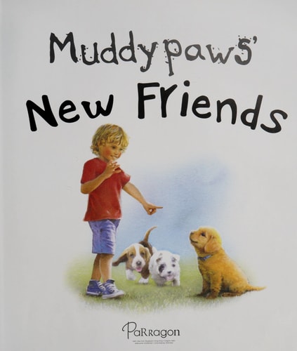 Muddypaws' New Friends (Picture Story Book)