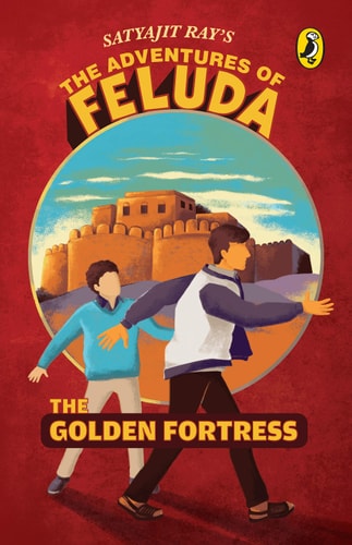 The Adventures Of Feluda : The Golden Fortress [Paperback] [Jan 01, 2015] Satyajit Ray and Gopa Mujumdar