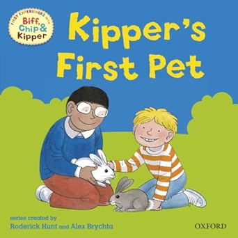 First Experiences with Biff, Chip and Kipper: Kipper's First Pet