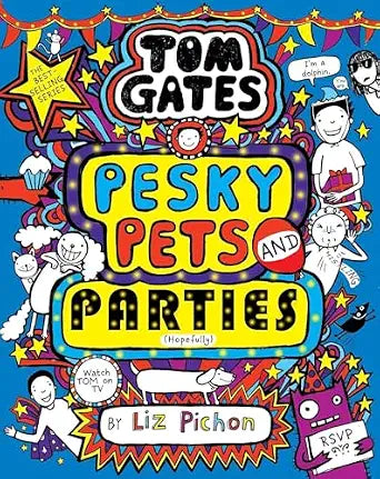 Tom Gates #24: Pesky Pets And Parties