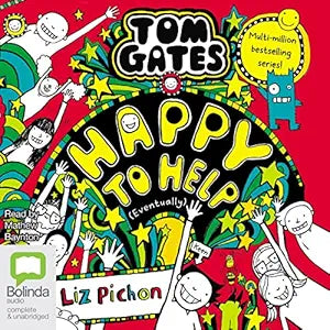 Tom Gates #20: Happy To Help (eventually)