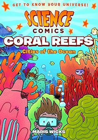 Science Comics: Coral Reefs: Cities of the Ocean