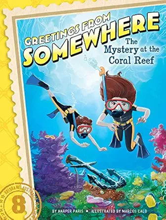 Mystery At The Coral Reef (Greetings From Somewhere Vol. 8): Volume 8