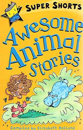 Awesome Animal Stories (Super Shorts) (Super Shorts)