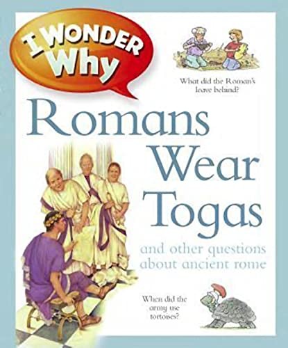 英文原版 I Wonder Why Romans Wore Togas 十万个为什么之为什么罗马人穿托加袍 8 10岁 少儿启蒙认知科普 大开本