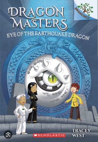 Dragon Masters #13: Eye Of The Earthquake Dragon (A Branches Book)