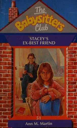 Stacey's Ex-Best Friend - 51 (Babysitters Club) (Spanish Edition)