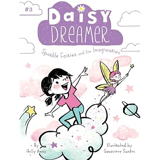 Daisy Dreamer: Sparkle Fairies and the Imaginaries