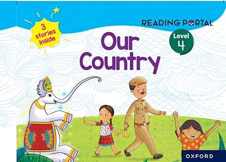 Oxford Reading Portal |Our Country|Level 4 Story Book (Age 8-10 Years)