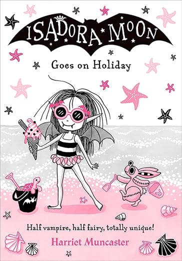 Isadora Moon Goes On Holiday|Fiction Story Books for Kids |Age 7-11 years