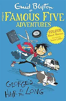 Famous Five Adventures: George's Hair Is Too Long