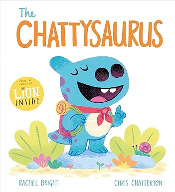 The Chattysaurus: A DinoFeelings Book