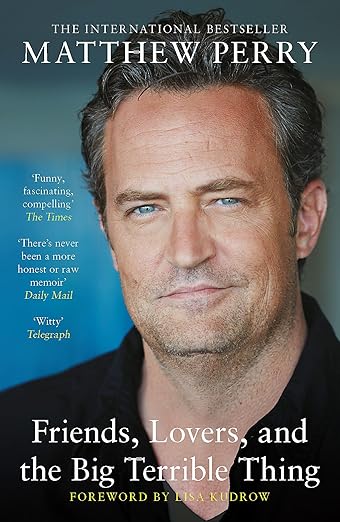 Friends, Lovers and the Big Terrible Thing: 'Funny, fascinating and compelling' The Times