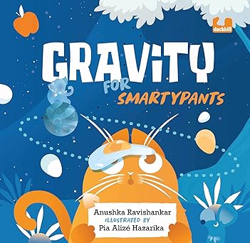 Gravity for Smartypants: A Funny Introduction to Science | Ages 6+